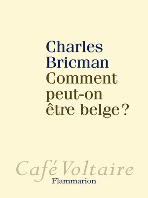 cover image of Comment peut-on être belge ?
